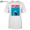 Shark Week Too Turnt Shirt