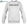 Some Day I Want A Man Everyday I Want Money Shirt 1