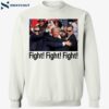 Trump Saying Fight Fight Fight Shirt 1