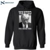 Trump Wanted For A Second Term Shirt 1