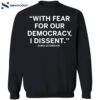 With Fear For Our Democracy I Dissent Sonia Sotomayor Shirt 1