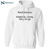 Butch Lesbians Handsome Strong Kind Loving Shirt 1