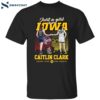 Caitlin Clark Just A Girl From Iowa Hawkeyes 22 Indiana Fever Shirt