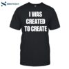 Caleb Plant Wearing I Was Created To Create Shirt