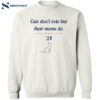 Cats Don’t Vote But Their Moms Do T-shirt 2