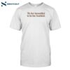 Childish Gambino To Be Beautiful Is To Be Hunted Shirt