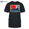 Dahlia Kurtz Justin Trudeau Tyrant Shirt