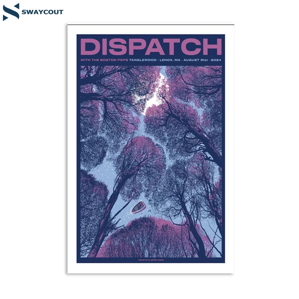 Dispatch Aug 31 2024 Event Tanglewood Music Center Lenox Ma Poster