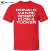 Donald Vance Bobby Elon Tucker Shirt