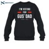 Gus Walz I’m Voting For Gus’ Dad Shirt 1