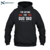 Gus Walz I’m Voting For Gus’ Dad Shirt 2