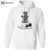 Have You Hugged Your Foot Today Shirt 1