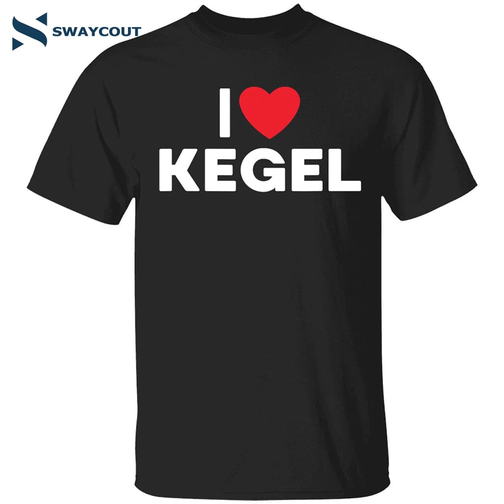 Howie Mandel I Love Kegel Shirt