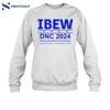 Ibew Dnc 2024 Democratic National Convention Shirt 1