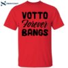 Joey Votto Votto Forever Bangs Shirt