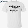 Kamala Harris Dnc The American Fream Belong To All Of Us Signature Shirt