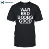 Kevin Flynn War Bad Boods Good Shirt