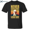 Never Underestimate A Public School Teacher Never Tim Walz Shirt