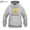 No Vibe Shift Against Me Will Prosper Shirt 2