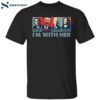 Obama Hope Trump Hate Biden Heal Harris Grow I’m With Her Shirt