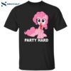 Party Hard Pony Shirt