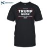 Trump Musk Make America Great Again 2024 Shirt