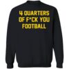 4 Quarters Of Fck You Football Shirt 1