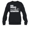 Bad Badder Bd Ddest Behaviour Shirt 1