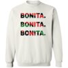 Bonita Bonita Bonita Shirt 2