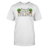 Consider Choosing Violence Shirt