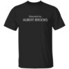 Directed By Albert Brooks Shirt