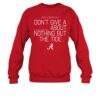 Don't Give A About Nothing But The Tide Shirt 1