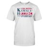 I'm With Kamala Harris Jk I'm Not A F Idiot Tee Shirt