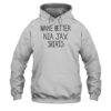 Make Better Nia Jax Shirts Shirt 2