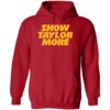 Show Taylor More Shirt 2