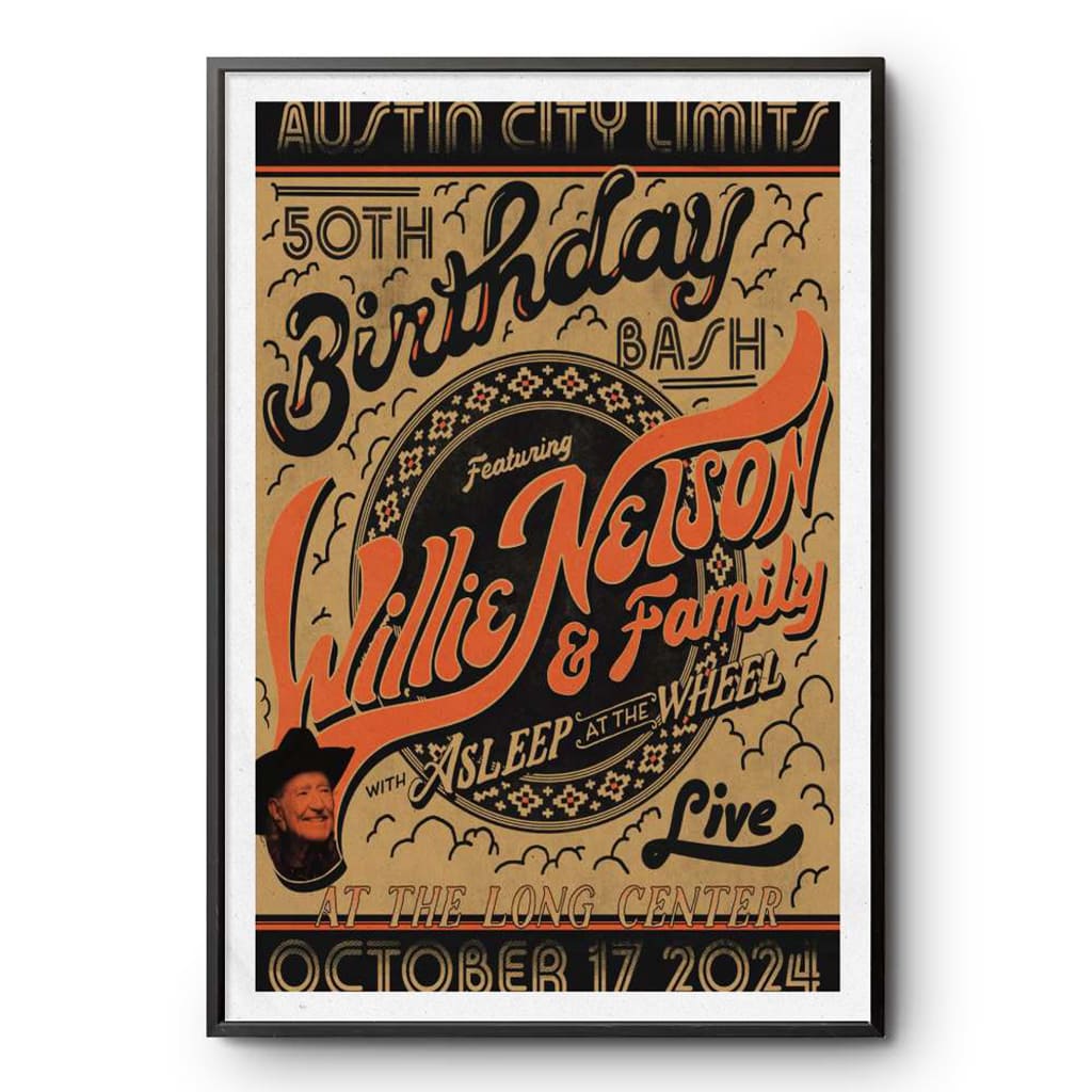 50th Birthday Bash Ft Willie Nelson Oct 17 2024 Austin Tx Poster