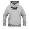 All My Exes Love Me Shirt 2