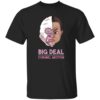 Big Deal Curmel Moton Shirt