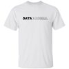 Dan Mcclellan Data Over Dogma Shirt