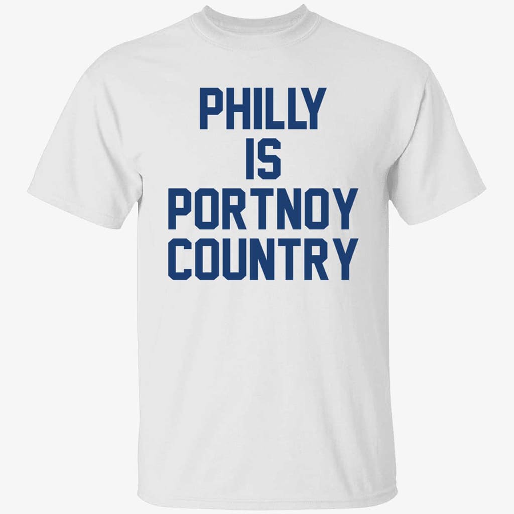 Dave Portnoy Philly Is Portnoy Country Shirta