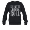 Death By Rock & Roll Shirt 1