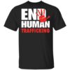 End Human Trafficking Shirt