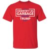 I Identify As Garbage Trump 2024 Shirt