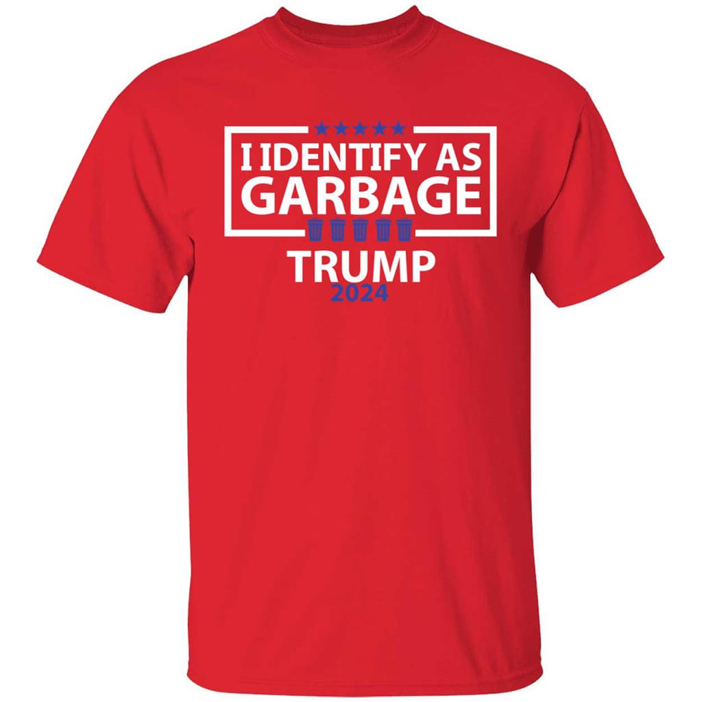 I Identify As Garbage Trump 2024 Shirt