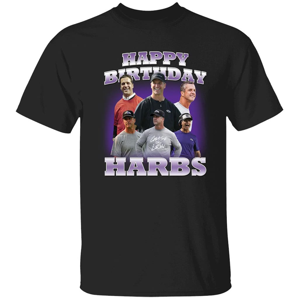 John Harbaugh Happy Birthday Harbs Shirt