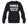 Kamala Even My Cat Hates Her Shirt 1