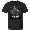 King Pete Rose 1941-2024 Shirt