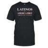 Latinos For America First Merica Tough Shirt