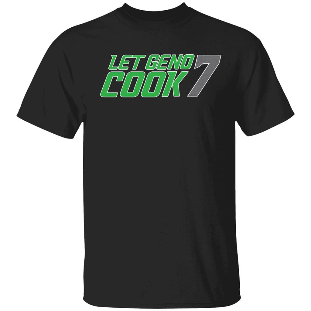 Let Geno Cook 7 Shirt