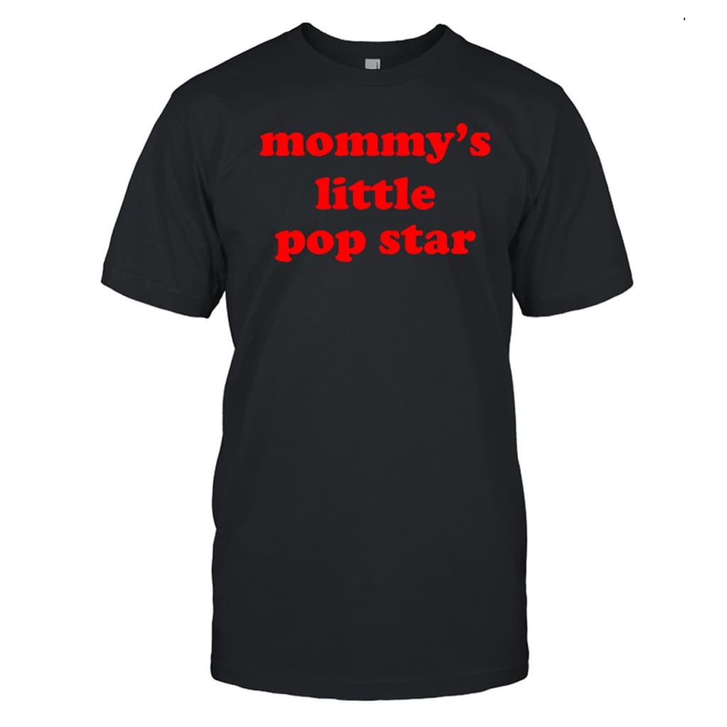 Mommy's Little Pop Star Shirt